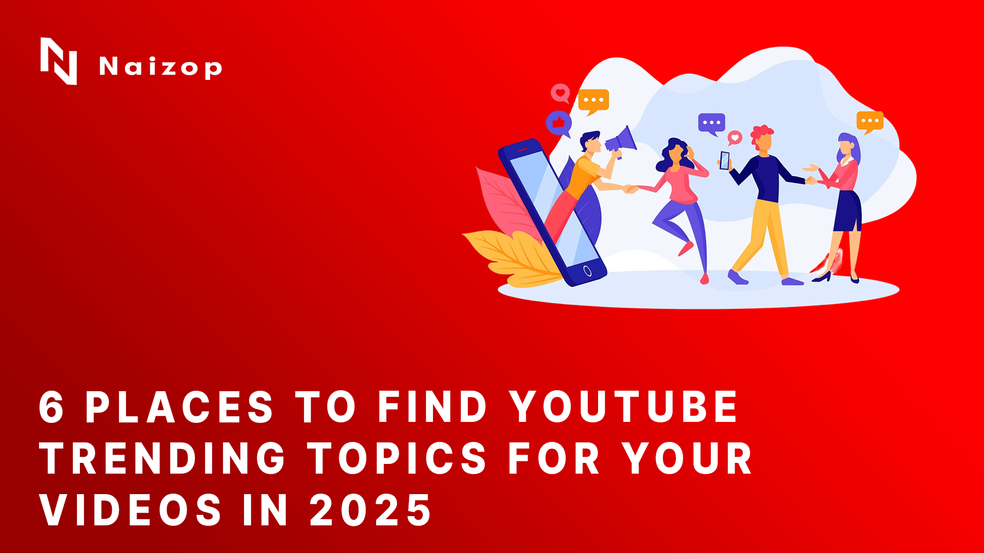 6 Places to Find YouTube Trending Topics for Your Videos in 2025