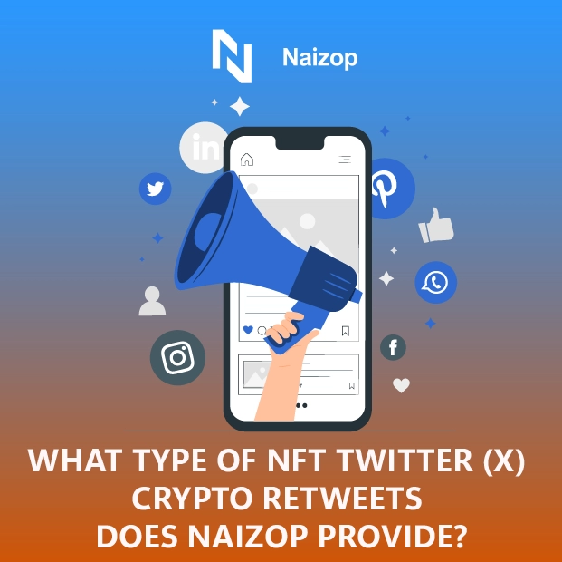 What Types of NFT Twitter (X) Crypto Likes Does Naizop Provide?