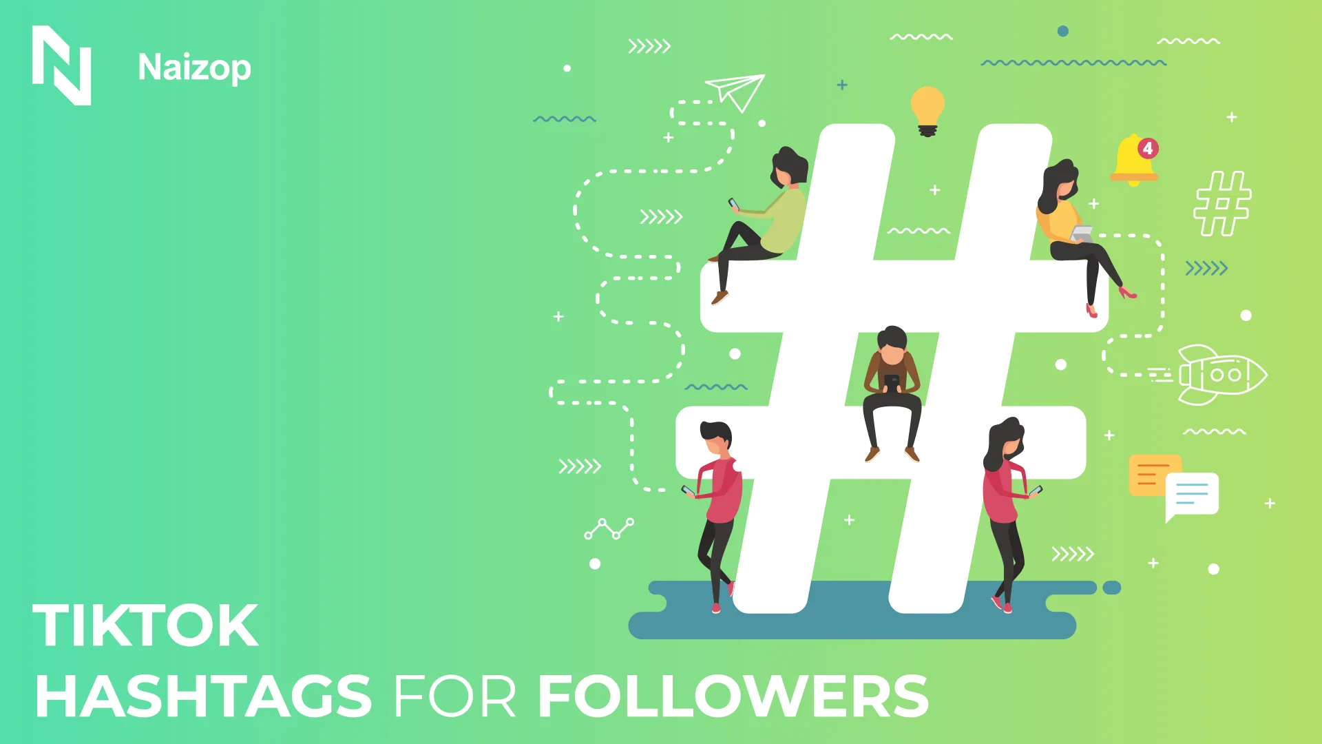 TikTok Hashtags for Followers: The Secret to More Views, Likes & Growth!