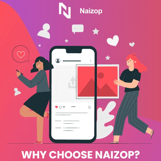 Why Choose Naizop?