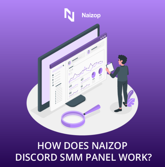 How Does Naizop's Discord SMM Panel Work
