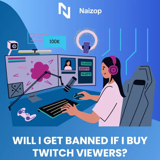 Will I Get Banned If I Buy Twitch Viewers?