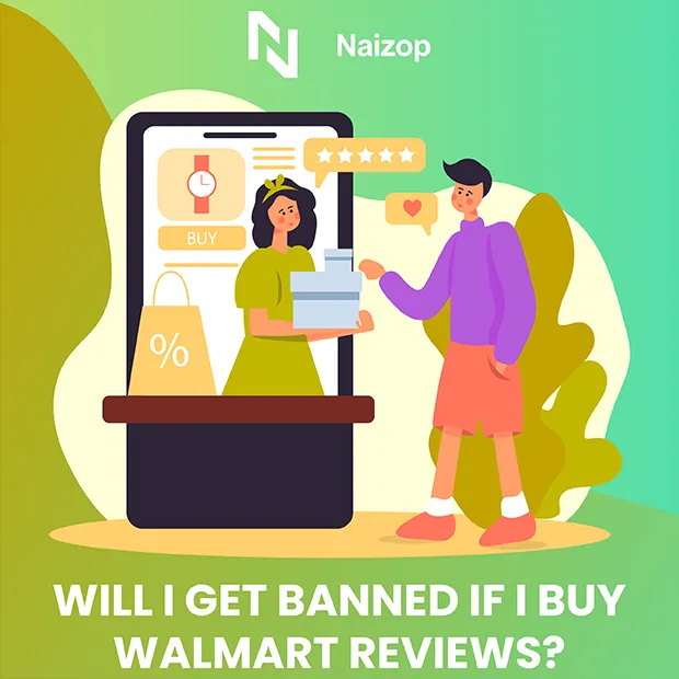 Will I Get Banned If I Buy Walmart Reviews?