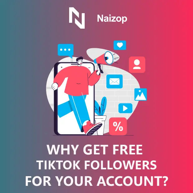 Why Get Free TikTok Followers for Your Account?