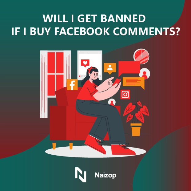 Will I Get Banned If I Buy Facebook Comments?