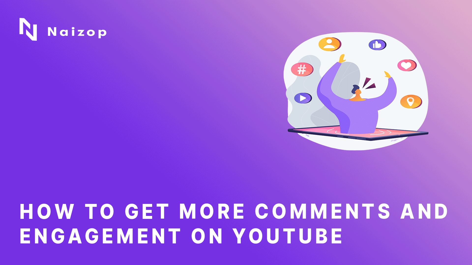 How to Get More Comments and Engagement on YouTube