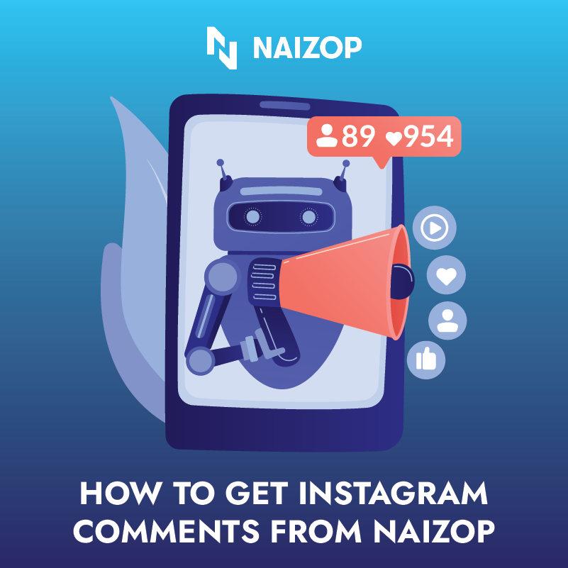 How to Get Instagram Comments from Naizop