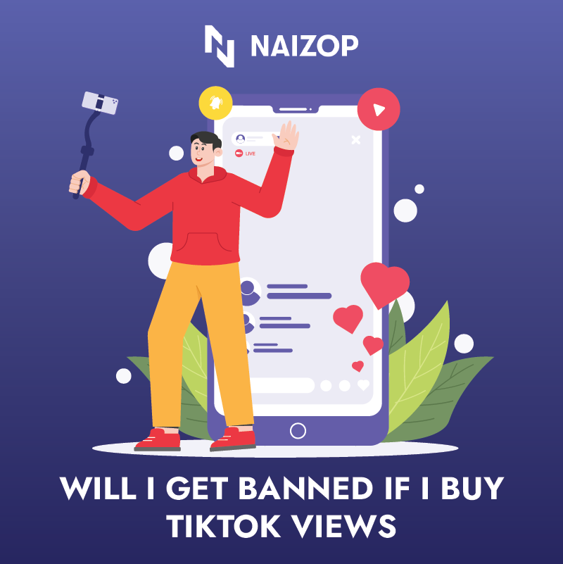 Will I Get Banned If I Buy TikTok Views?