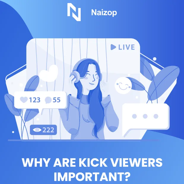 Why Are Kick Viewers Important?