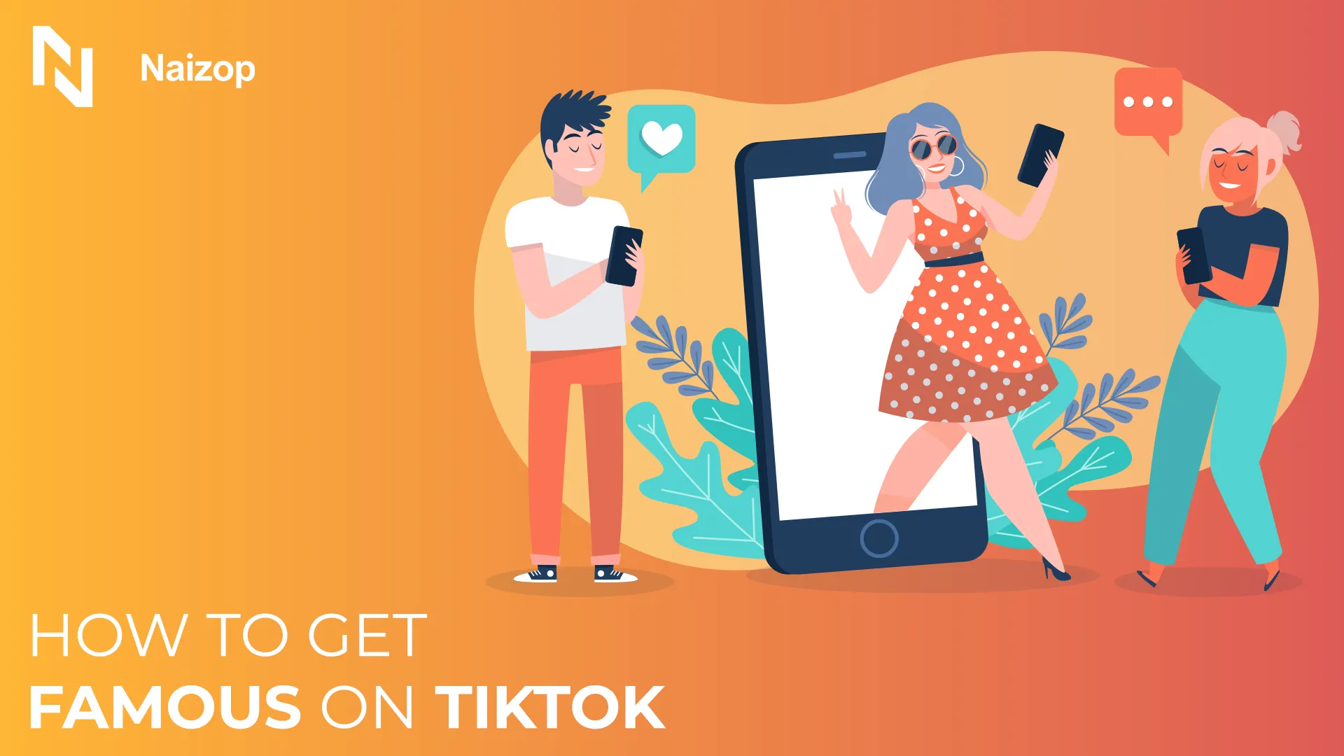 How to Get Famous on TikTok in 2025 - 10 Proven Strategies to Build Your TikTok Fame