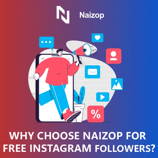 Why Choose Naizop for Free Instagram Followers?