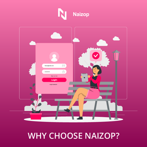 Why Choose Naizop