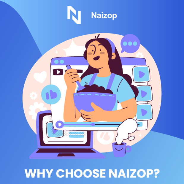 Why Choose Naizop?