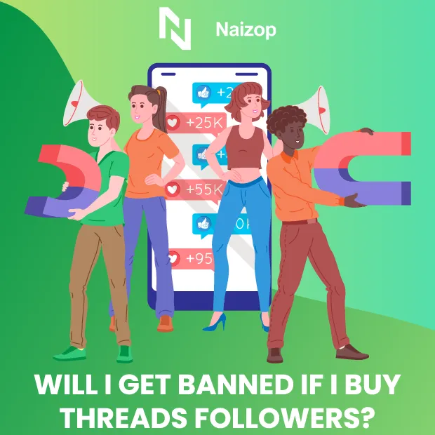 Will I Get Banned If I Buy Threads Followers?