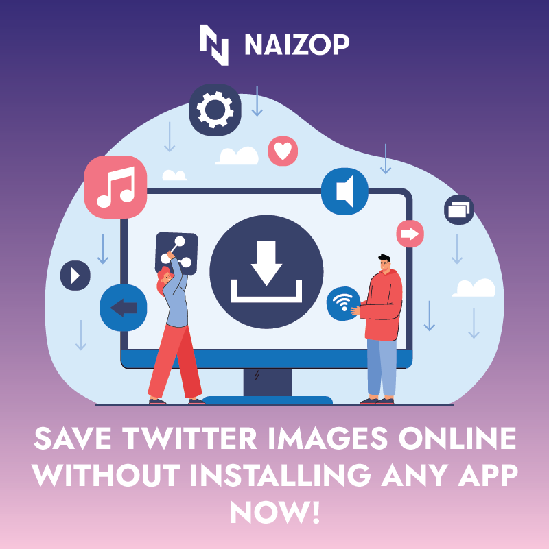 Save Twitter Images Online Without Installing Any App Now!