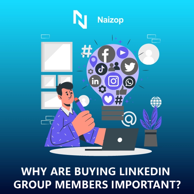 Why are LinkedIn Group Members Important?