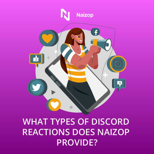 What Types of Discord Reactions Does Naizop Provide?