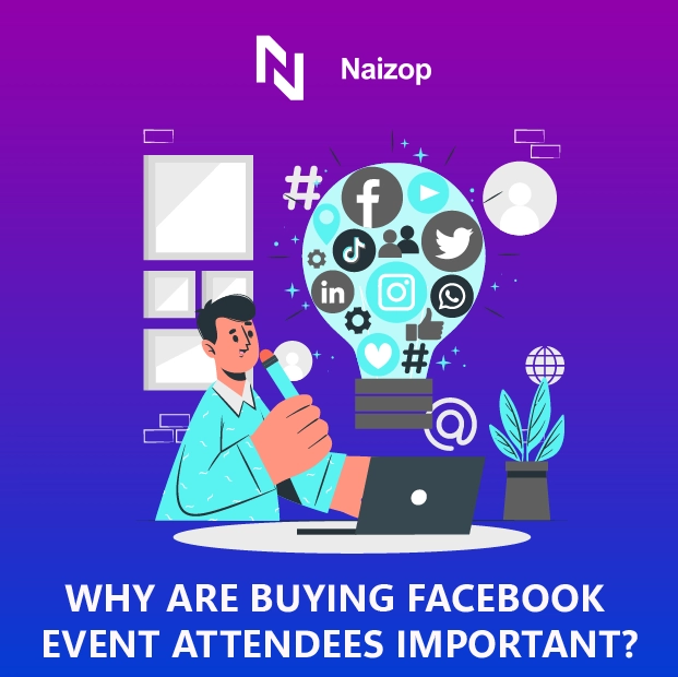 Why are Cheap Facebook Event Attendees Important?