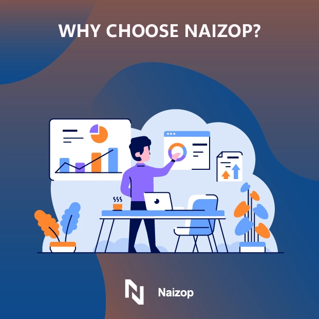 Why Choose Naizop?