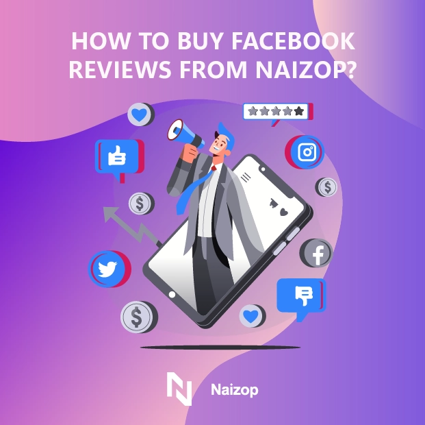 How to Buy Facebook Reviews from Naizop