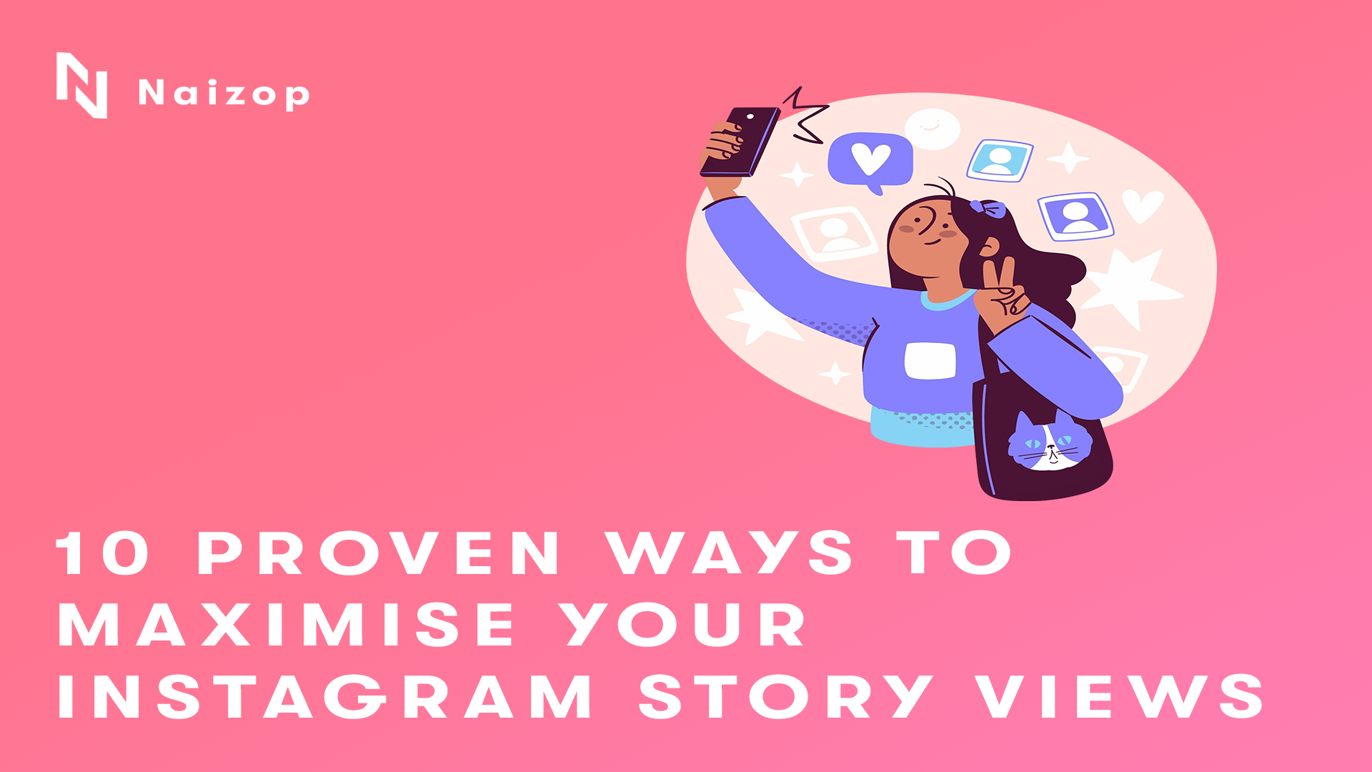 10 Proven Ways to Maximise Your Instagram Story Views