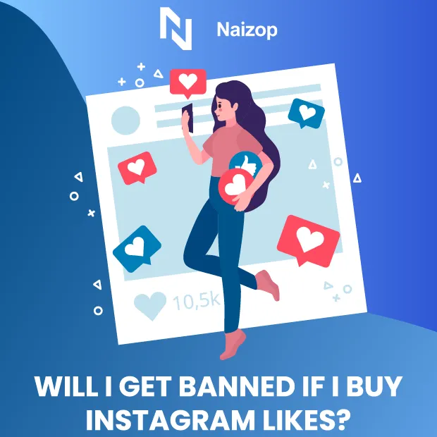 Will I Get Banned If I Buy Instagram Likes?