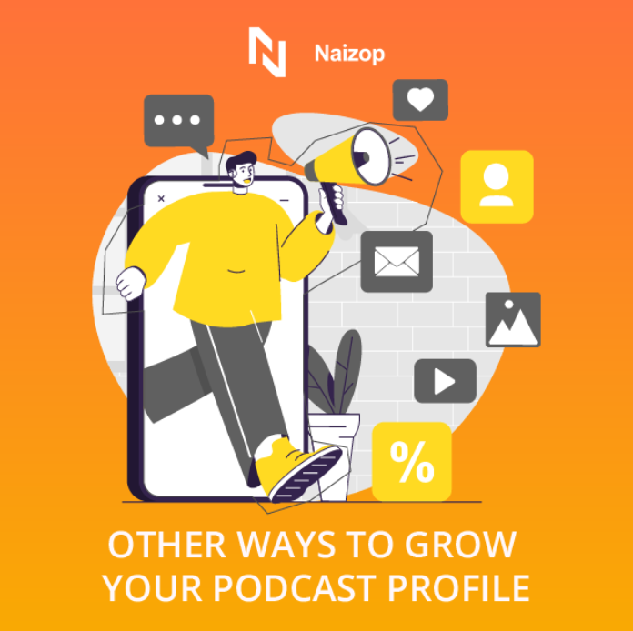 Other Ways to Grow Your Podcast Profile