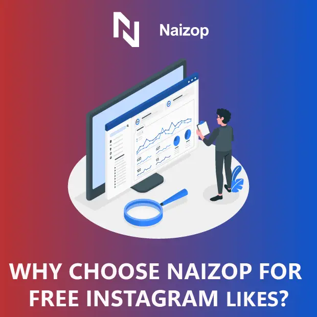 Why Choose Naizop for Free Instagram Likes?