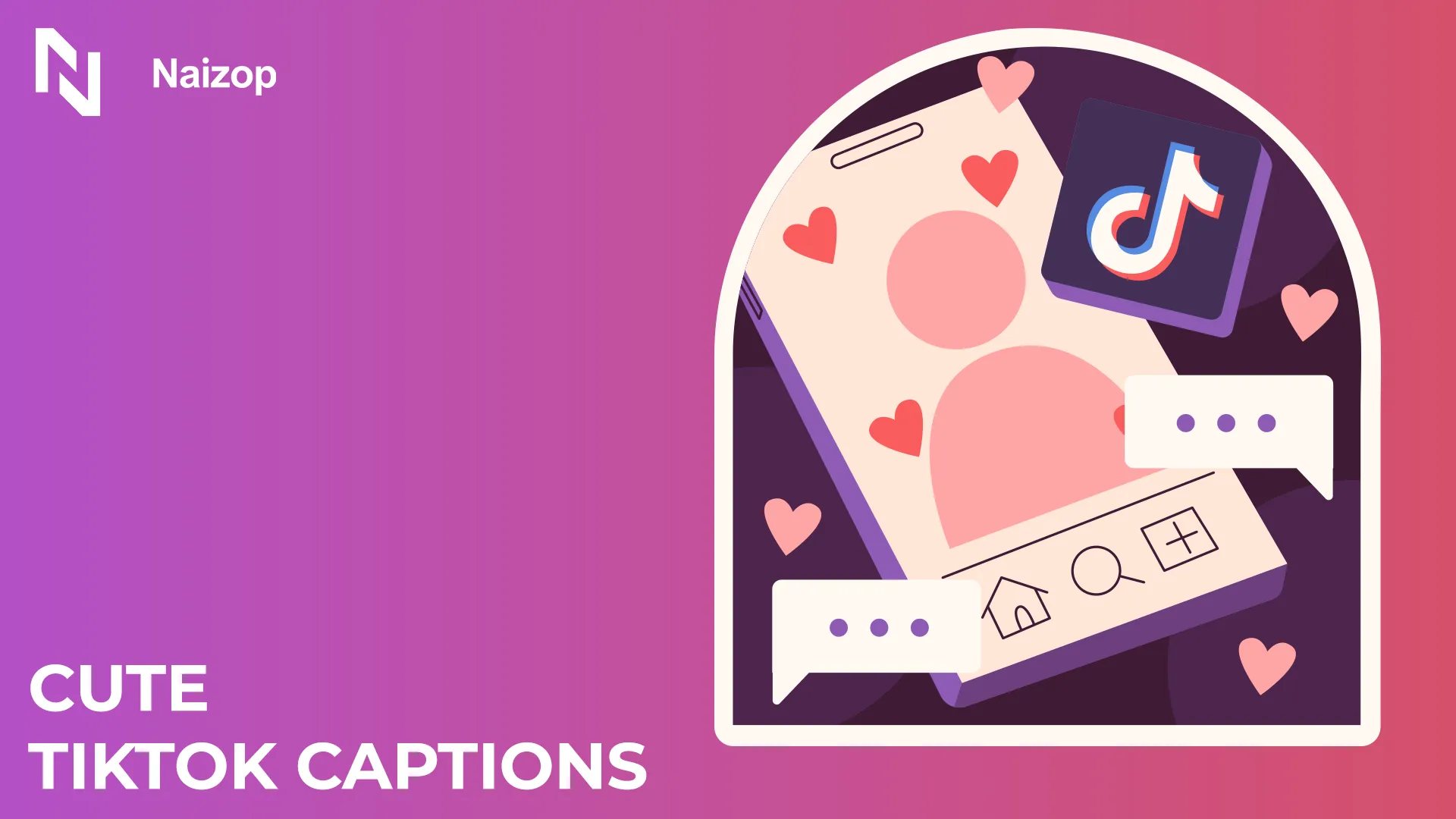 100+ Cute TikTok Captions for Every Mood and Moment