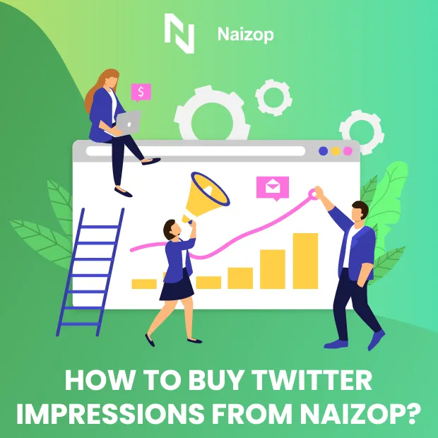 How to Buy Twitter Impressions from Naizop