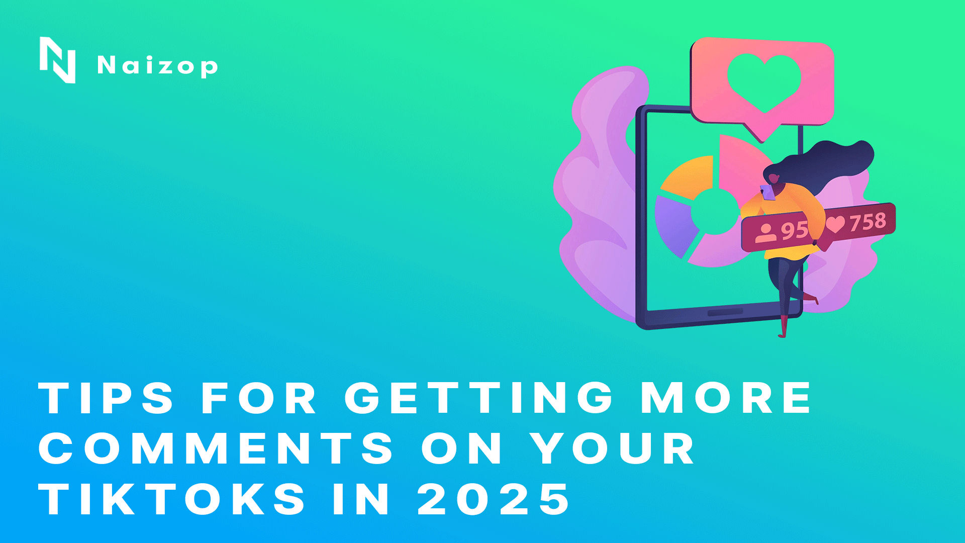 Tips for Getting More Comments on Your TikToks in 2025