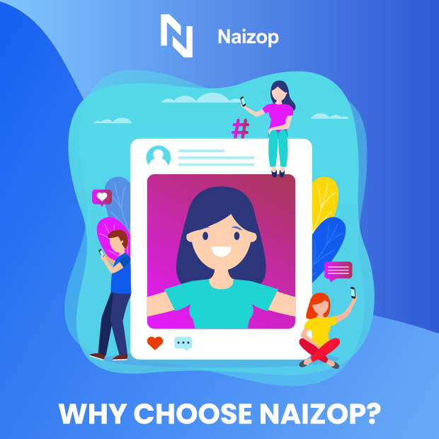 Why Choose Naizop?