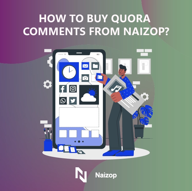 How to Buy Quora Comments from Naizop