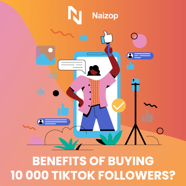 Benefits of Buying 10,000 TikTok Followers