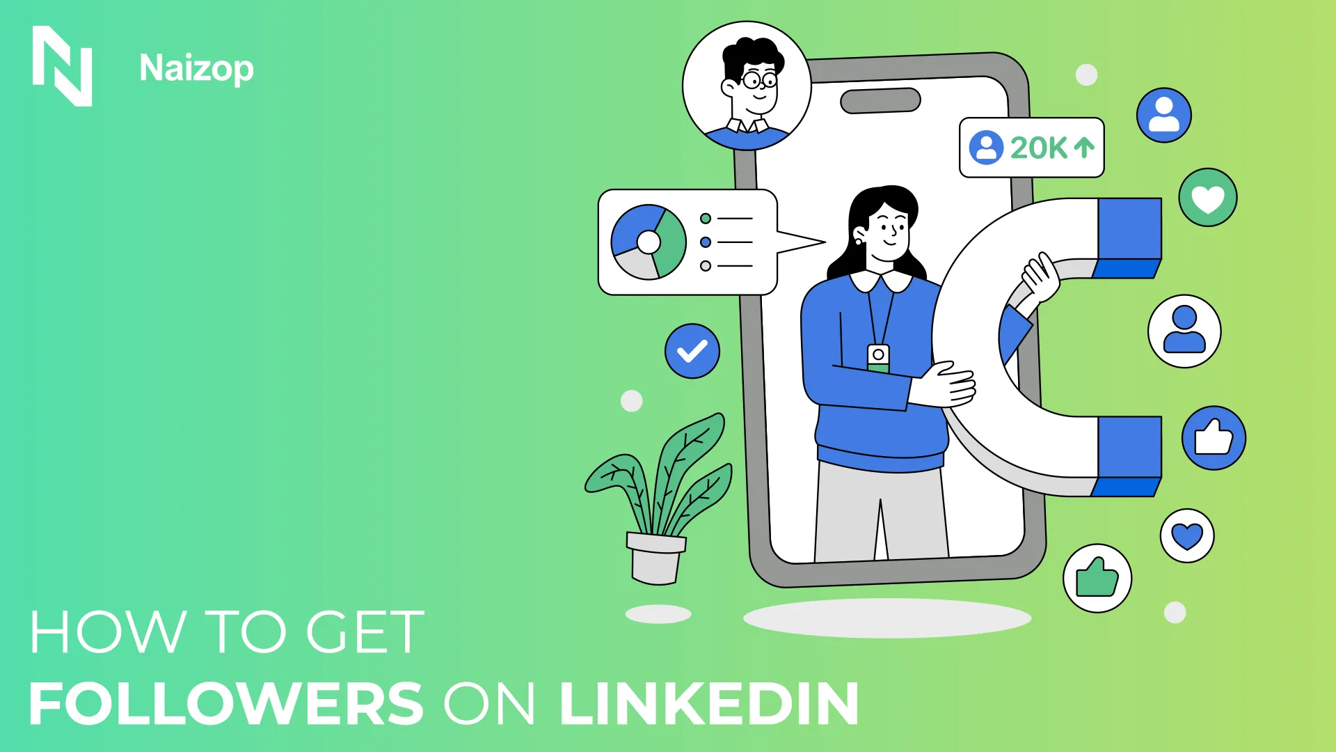 How to Get Followers on LinkedIn | 8 Efficient Ways in 2025