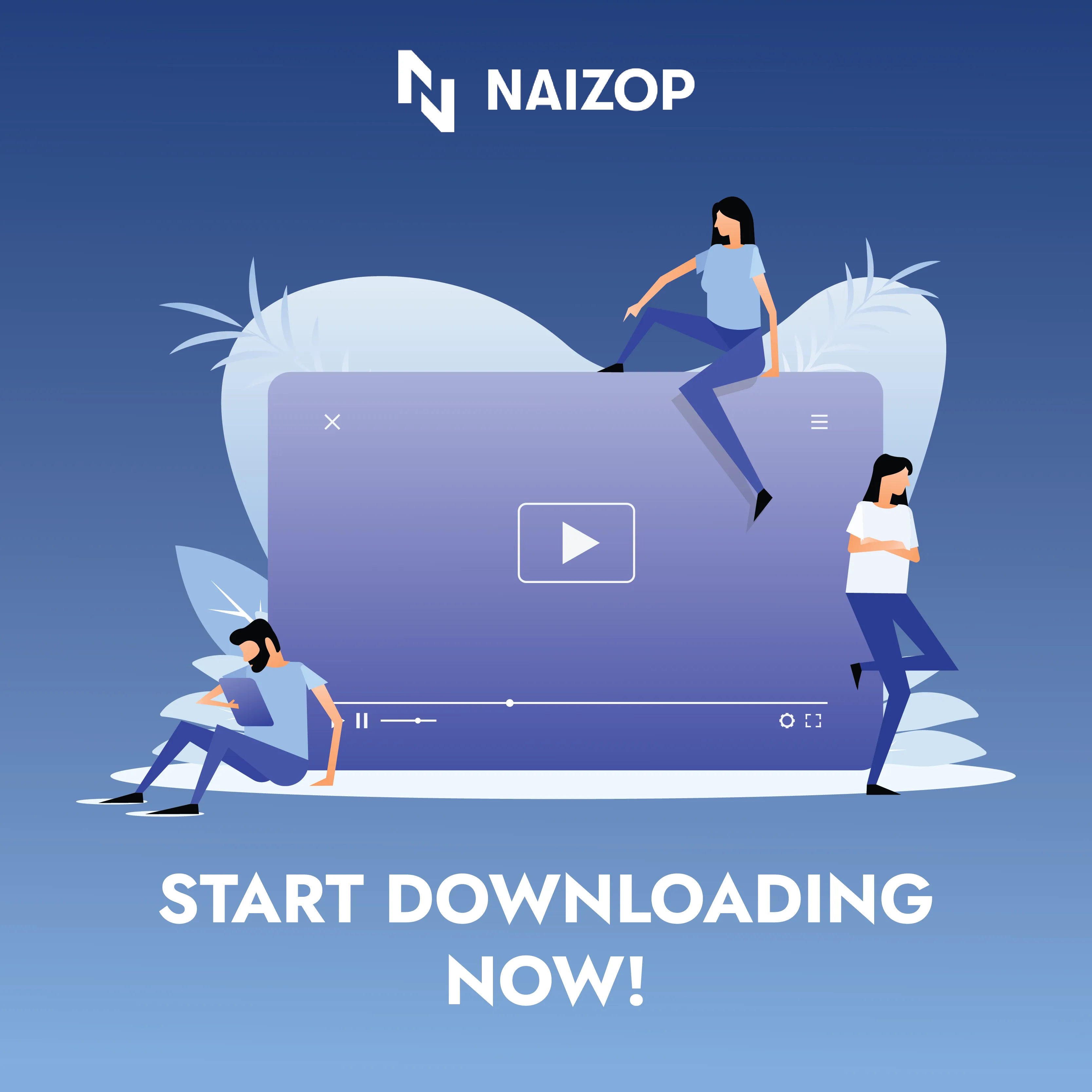 Start Downloading Now!