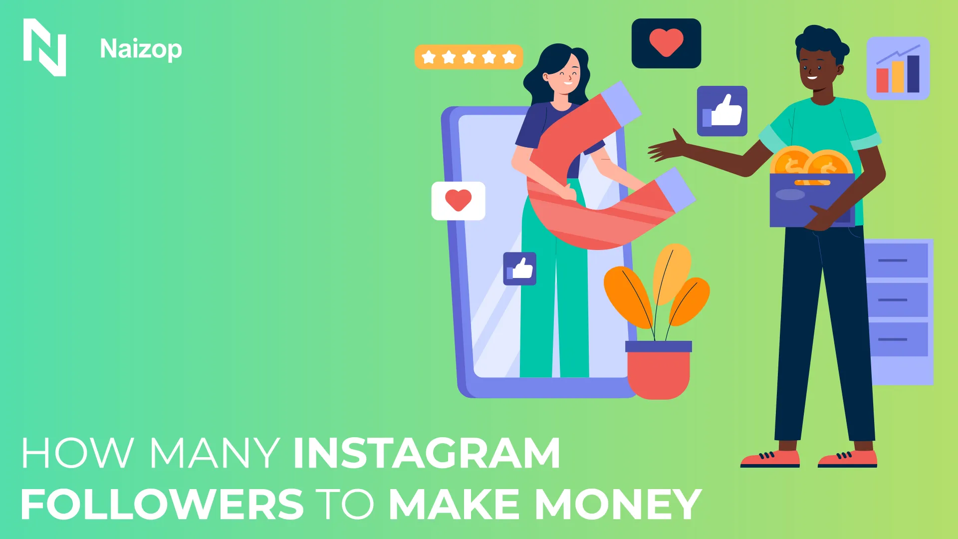 How Many Instagram Followers to Make Money - 4 Strategies That Really Work