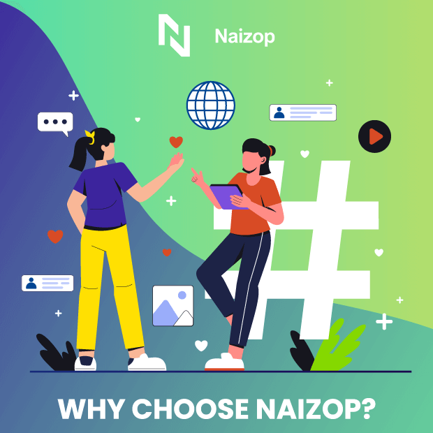 Why Choose Naizop?