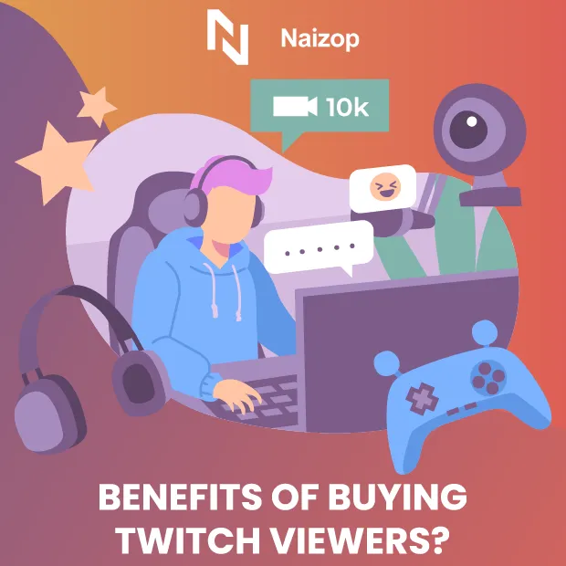 Benefits of Buying Twitch Viewers