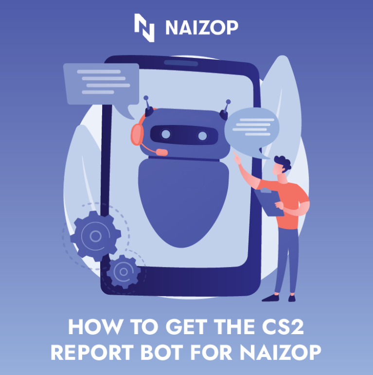 How to Get the CS2 Report Bot from Naizop