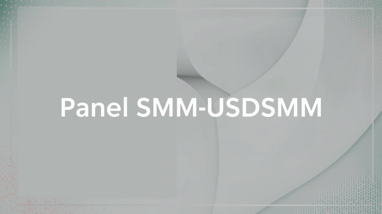 Panel SMM-USDSMM