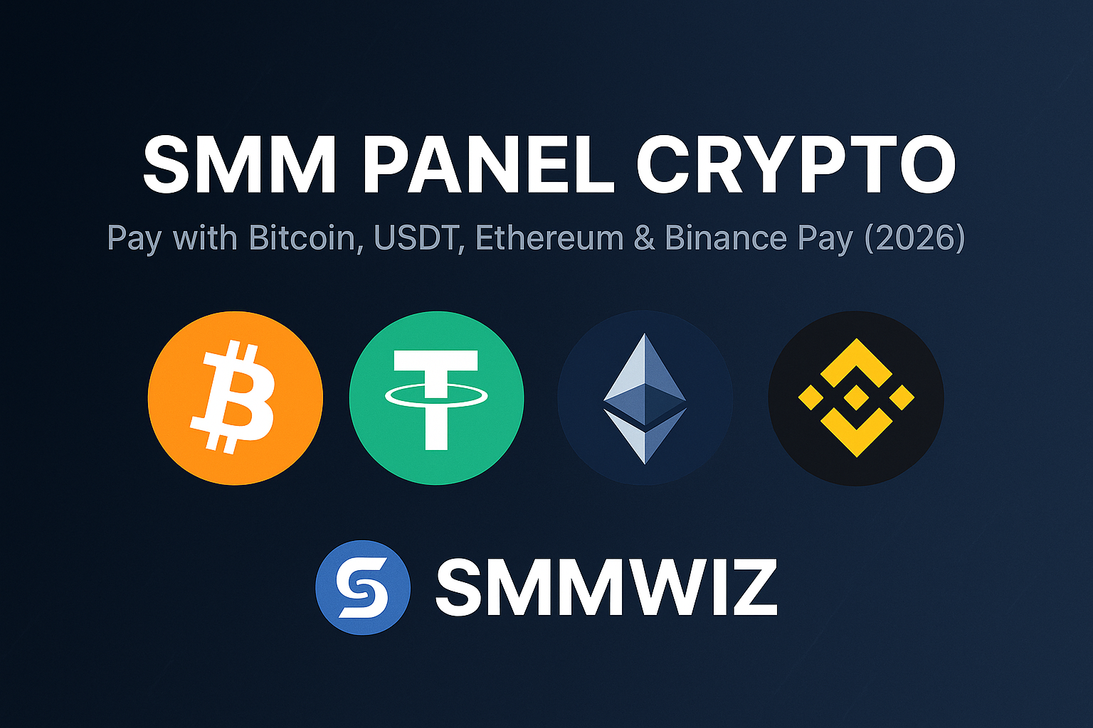 SMM Panel Crypto: Buy SMM Services with Bitcoin, USDT & Ethereum | Smmwiz