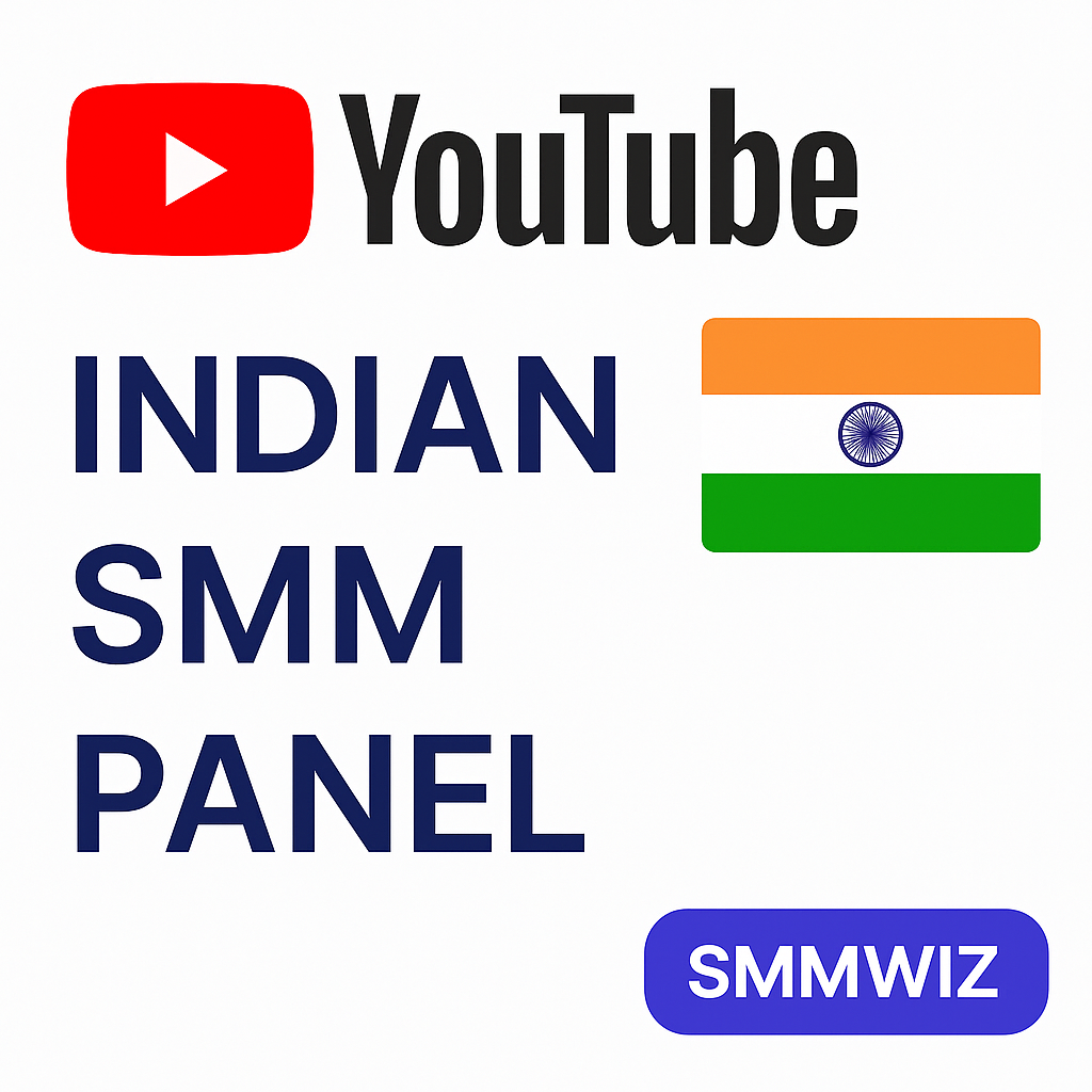 Indian SMM Panel YouTube 2026 – Subscribers, Views, Watch Hours & Shorts in INR | Smmwiz.com