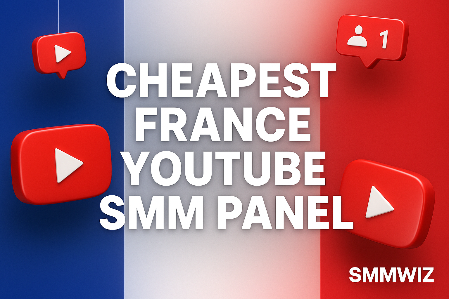 Cheapest France YouTube SMM Panel 2026 | Best French Reseller Panel