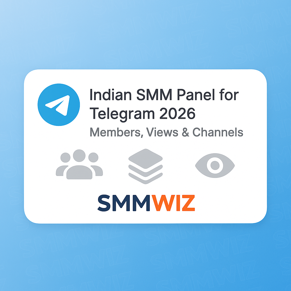Indian SMM Panel for Telegram 2026 – Members, Views & Channels | Smmwiz.com