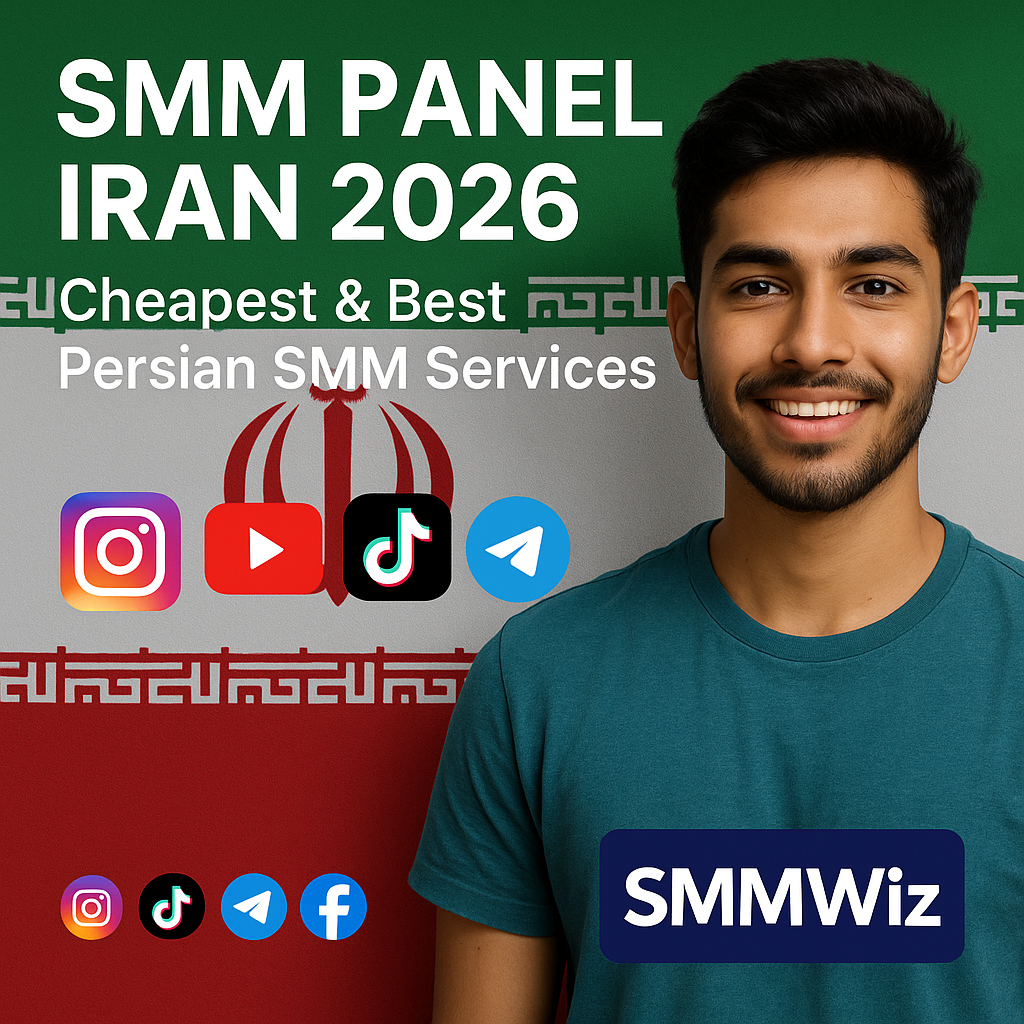 SMM Panel Iran 2026 – Cheapest & Best Persian SMM Services | Smmwiz.com