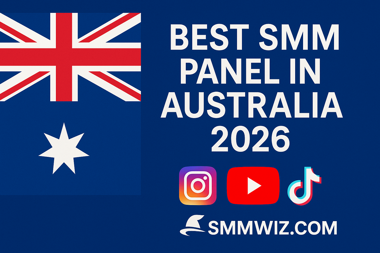 Best SMM Panel in Australia 2026 – Instagram, YouTube & TikTok Reseller Panels | Smmwiz.com