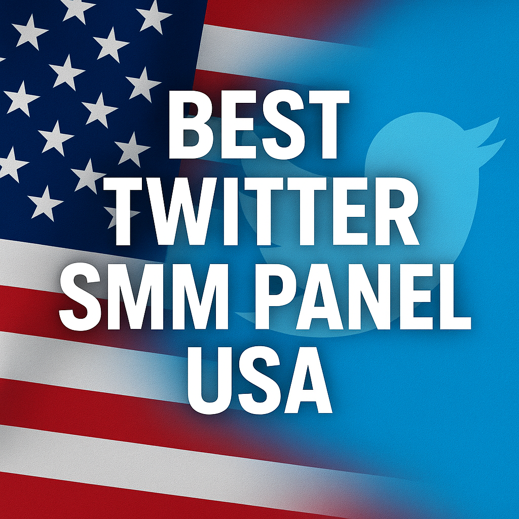 Best Twitter (X) SMM Panel USA (2026 Guide) — Real USA Followers & Retweets