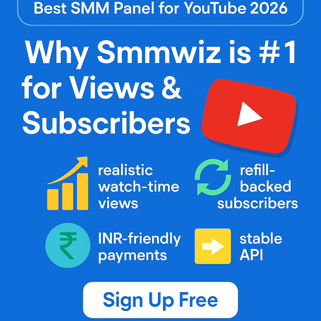 Best SMM Panel for YouTube 2026 – Why Smmwiz is #1 for Views & Subscribers