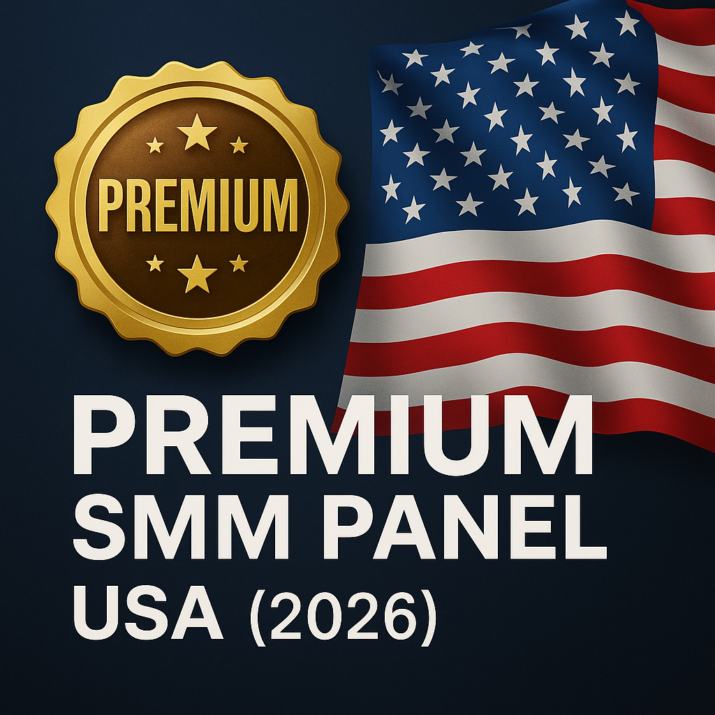 Premium SMM Panel USA (2026) — Elite Social Boost & Verified USA Growth